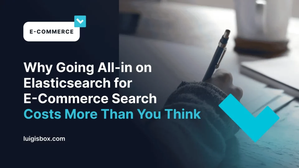 Por que apostar tudo no Elasticsearch para a busca em e-commerce custa mais do que você pensa