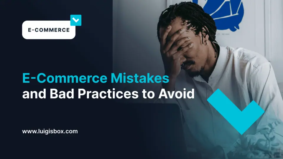 Erros e más práticas a serem evitadas no e-commerce