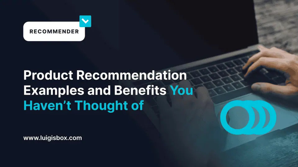 6 tipos de recomendações de produtos no e-commerce