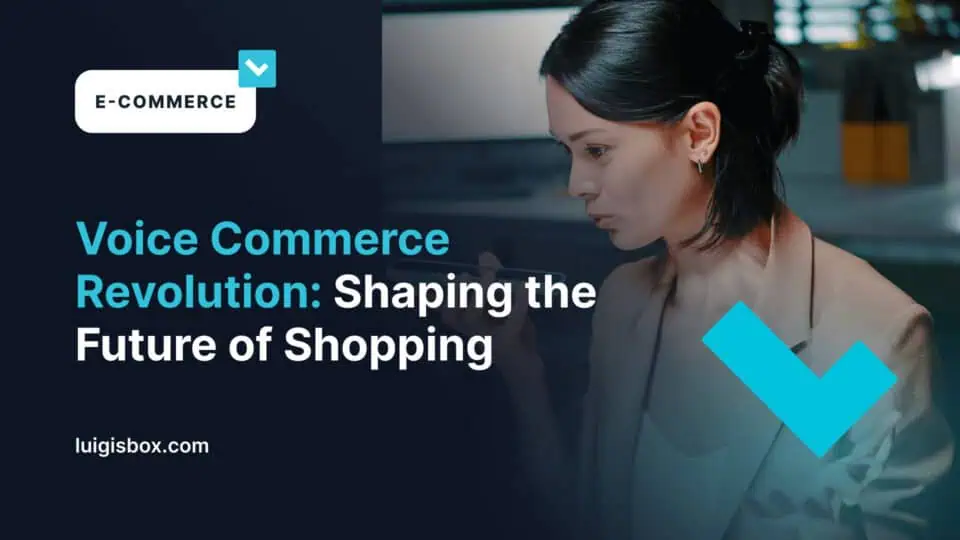Voice Commerce Revolution: Shaping the Future of Shopping